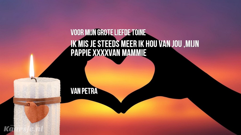Een kaarsje voor mijn grote liefde toine